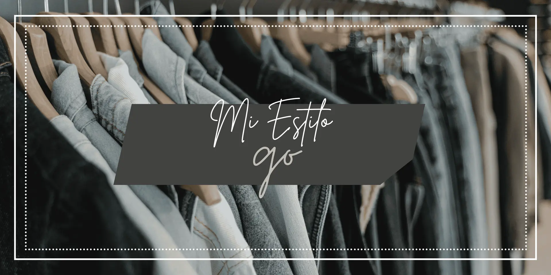 Banner for MiEstiloGo